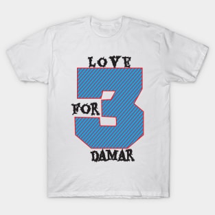 We love you Damar Romeyelle Hamlin T-Shirt